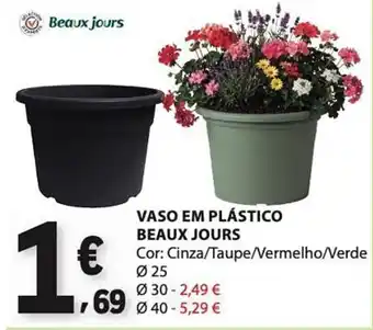 Vaso em plástico beaux jours