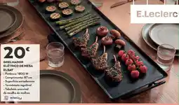 E.Leclerc Grelhador elétrico de mesa elsay promoção
