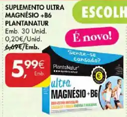 Pingo Doce ultra magnésio + b6 plantanatur promoção