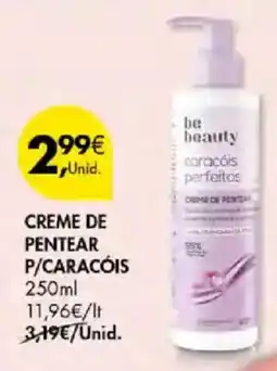 Pingo Doce Be beauty creme de pentear p/caracóis promoção