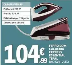 E.Leclerc com - ferro com caldeira express essential tefal promoção