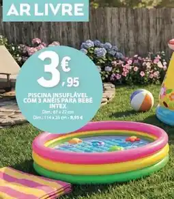 E.Leclerc Intex - piscina insufável com 3 anés para bebé promoção