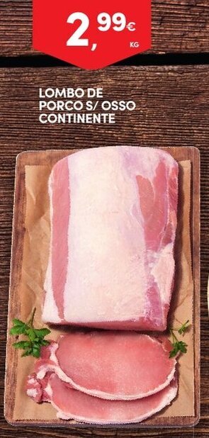 Continente Lombo de Porco s/Osso Continente promoção