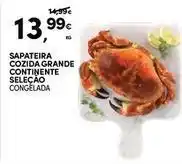 Continente Bom dia Continente - sapateira cozida grande selecao promoção