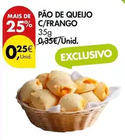 Pingo Doce Pão de queijo c/frango promoção