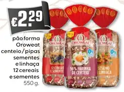 Bolama pão forma oroweat centeio/pipas sementes e linhaça promoção