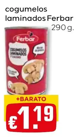 Bolama Cogumelos laminados ferbar promoção