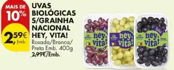 Pingo Doce Uvas biológicas s/grainha nacional hey, vita! promoção
