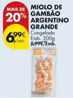 Pingo Doce miolo de gambão argentino grande promoção