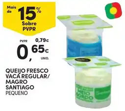 Continente Queijo fresco vaca regular/magro santiago pequeno promoção