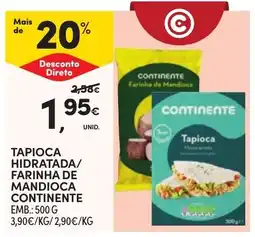 Continente Tapioca hidratada/ farinha de mandioca continente promoção