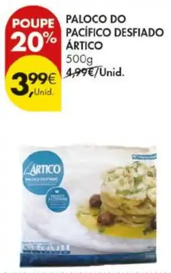 Pingo Doce paloco do pacífico desfiado ártico promoção