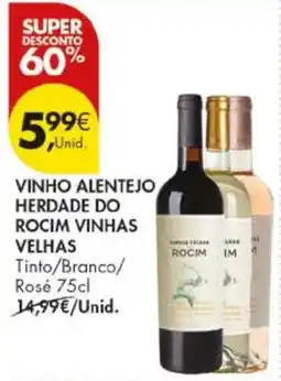 Pingo Doce vinho alentejo herdade do rocim vinhas velhas promoção
