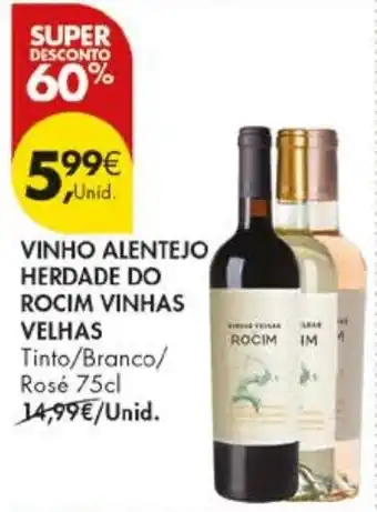 Pingo Doce vinho alentejo herdade do rocim vinhas velhas promoção