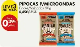 Pingo Doce Pipocas p/microondas wanted promoção