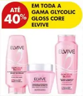 Pingo Doce Elvive Glycolic Gloss Core promoção