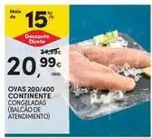 Continente Bom dia Continente - ovas 200/400 promoção