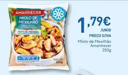 Recheio Miolo de Mexilhão Amanhecer promoção