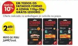 Pingo Doce Izidoro - em todos os fatiados forno a lenha 110g+30g gratis promoção