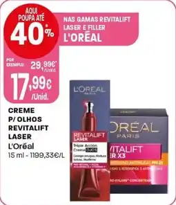 Intermarché Creme p/olhos revitalift laser l'oreal promoção