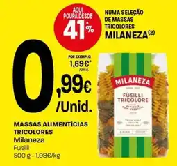 Intermarché Massas alimentícias tricolores milaneza fusilli promoção