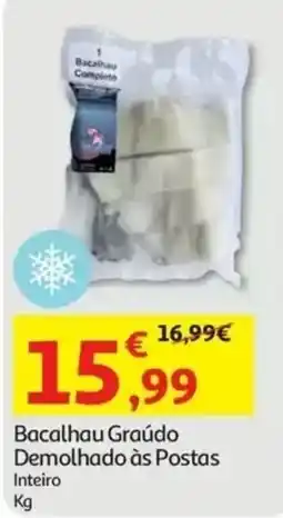 Auchan Bacalhau Graúdo Demolhado às Postas Inteiro promoção