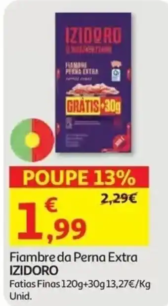 Auchan Fiambre da Perna Extra IZIDORO promoção