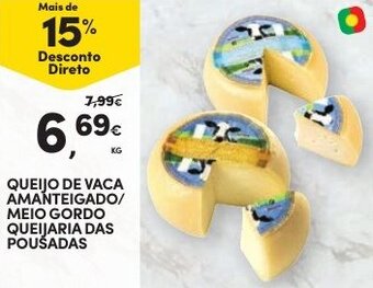 Queijo de Vaca Amanteigado/Meio Gordo Queijaria Das Pousadas