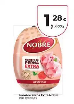 Aqui é fresco Fiambre Perna Extra Nobre promoção