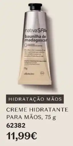 O Boticário nativa spa creme hidratante para mãos promoção