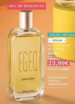 O Boticário Egeo banana promoção