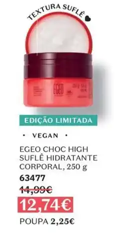 O Boticário egeo choc high suflê hidratante corporal promoção