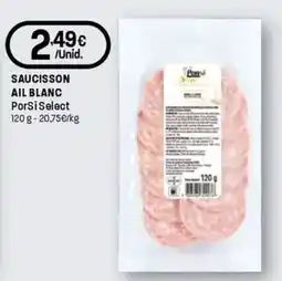 Intermarché Saucisson ail blanc porsi select promoção