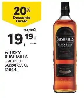Continente Whisky Black Bush Bushmills 70cl promoção