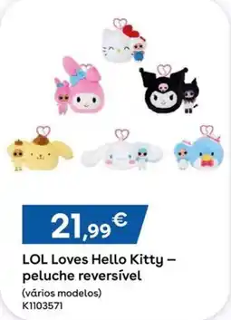 Toys R Us lol loves hello kitty - peluche reversível promoção