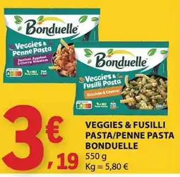 E.Leclerc Veggies & Fusilli Pasta/Penne Pasta Bonduelle promoção