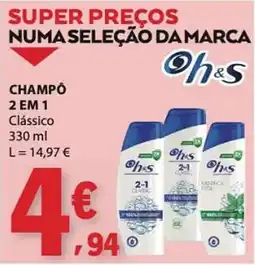 E.Leclerc Champô 2 em 1 clássico oh&s promoção
