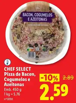 Lidl Chef select pizza de bacon, cogumelos e azeitonas promoção