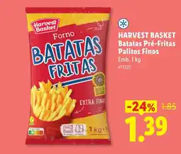 Lidl harvest basket batatas pré-fritas palitos finos promoção