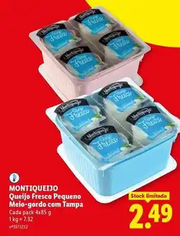 Lidl Montiqueijo - queijo fresco pequeno meio/gordo con tampa promoção