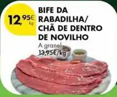 Pingo Doce A+ - bife da rabadilha/ cha de dentro de novilho promoção