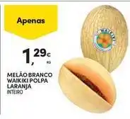 Continente Bom dia Waikiki - melao branco polpa laranja promoção