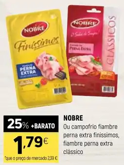 Coviran Nobre ou campofrio fiambre perna extra finissimos, fiambre perna extra classico promoção