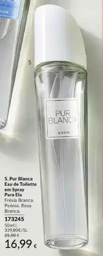 Avon Pur blanca eau de toilette para ela promoção