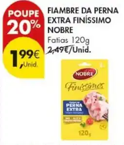Pingo Doce Fiambre da perna extra finíssimo nobre promoção