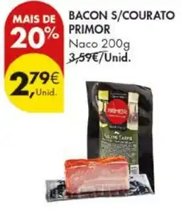 Pingo Doce Bacon s/courato primor promoção