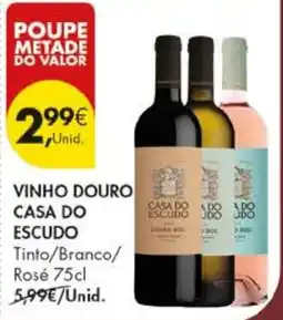Pingo Doce vinho douro casa do escudo tinto/branco/rosé promoção