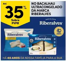 Continente Bacalhau ultracongelado da marca riberales promoção