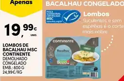 Continente Lombos de bacalhau msc continente promoção