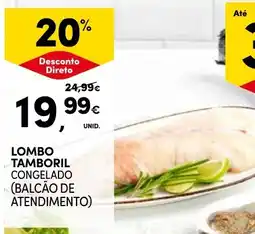Continente Lombo tamboril congelado (balcão de atendimento) promoção